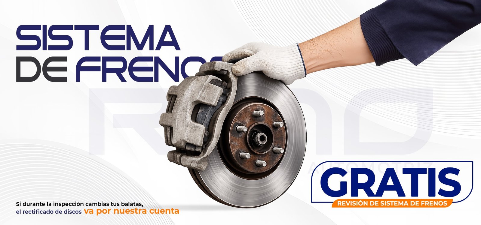 Sistema de frenos: revisión gratis. Si durante la inspección cambias tus balatas, el rectificado de discos va por nuestra cuenta.